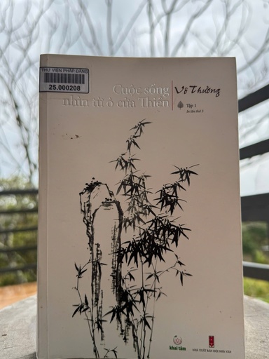 Cuộc sống nhìn từ ô cửa thiền