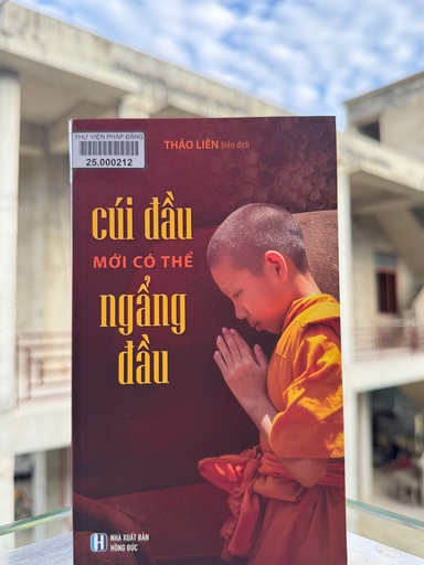 Cúi đầu mới có thể ngưỡng đầu
