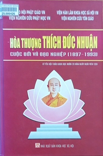 Hòa Thượng Thích Đức Nhuận: Cuộc đời và đạo nghiệp (1897-1993)