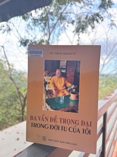 Ba vấn đề trọng đại trong đời tu của tôi