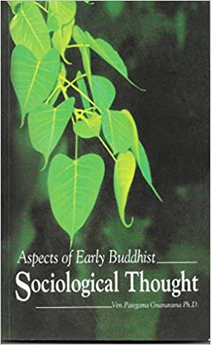 Aspects of Early Buddhist Sociological Thought
