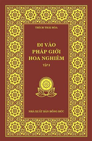ĐI VÀO PHÁP GIỚI HOA NGHIÊM TẬP 2