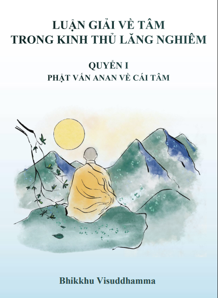 LUẬN GIẢI VỀ TÂM TRONG KINH THỦ LĂNG NGHIÊM TẬP 1