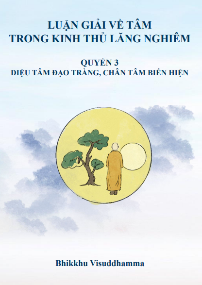LUẬN GIẢI VỀ TÂM TRONG KINH THỦ LĂNG NGHIÊM TẬP 3