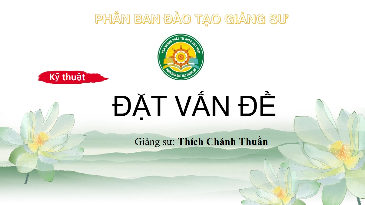 Kỹ năng đặt vấn đề trong thuyết giảng