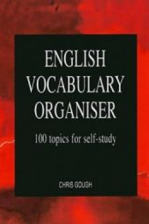 English Vocabulary Organiser 100 Topics for Self Study