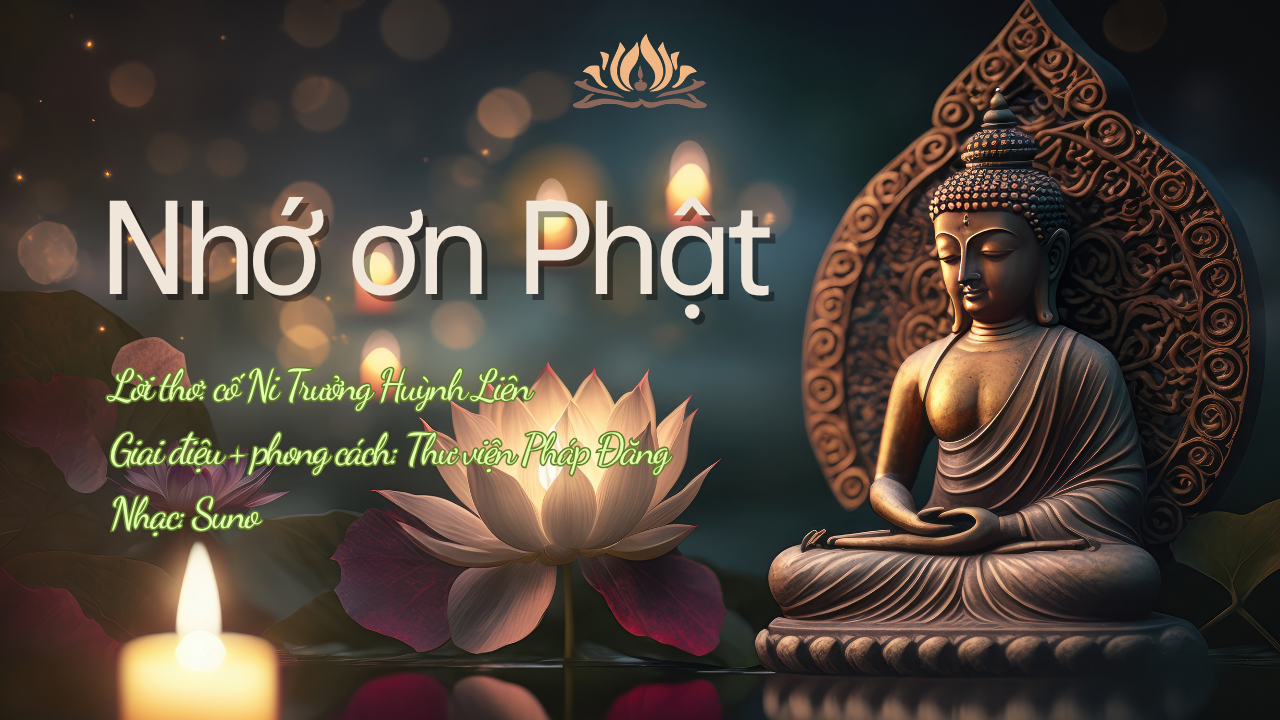 [TVPĐ - Âm nhạc] Nhớ ơn Phật