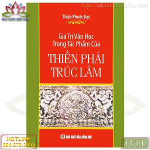 GIÁ TRỊ VĂN HỌC TRONG TÁC PHẨM CỦA THIỀN PHÁI TRÚC LÂM