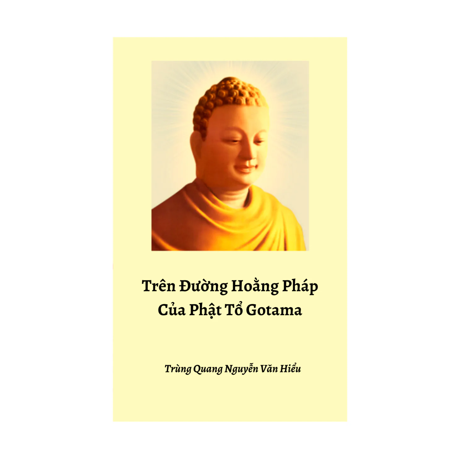 TRÊN CON ĐƯỜNG HOẰNG PHÁP CỦA PHẬT TỔ GOTAMA