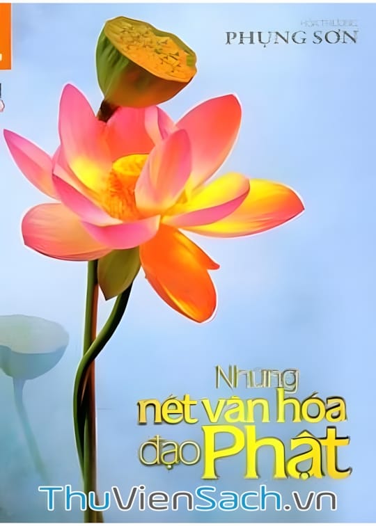 NHỮNG NÉT VĂN HÓA ĐẠO PHẬT