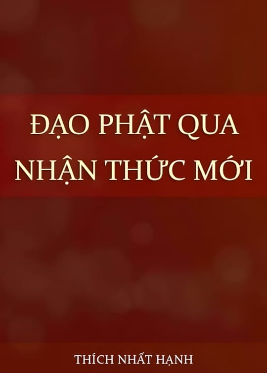 ĐẠO PHẬT QUA NHẬN THỨC MỚI