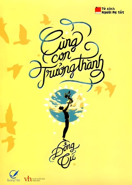 CÙNG CON TRƯỞNG THÀNH