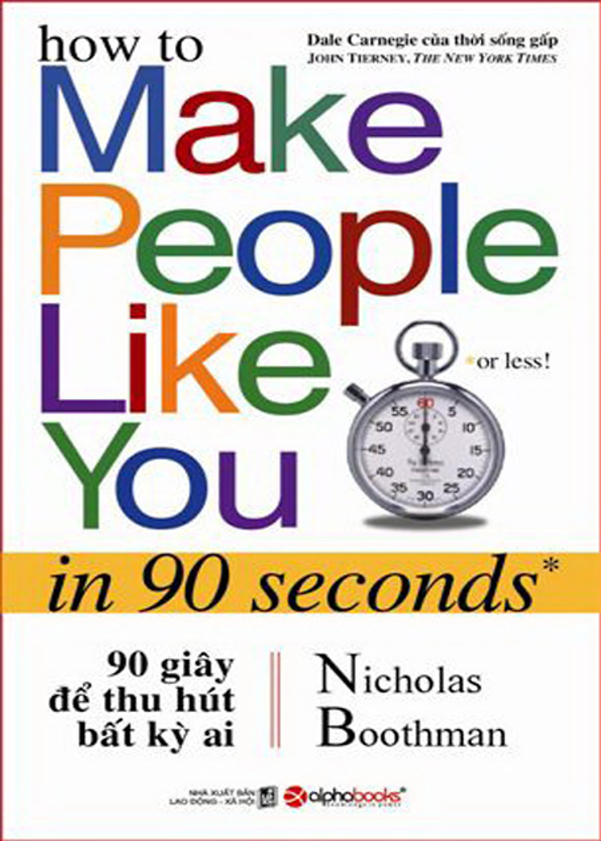 90 GIÂY ĐỂ THU HÚT BẤT KÌ AI