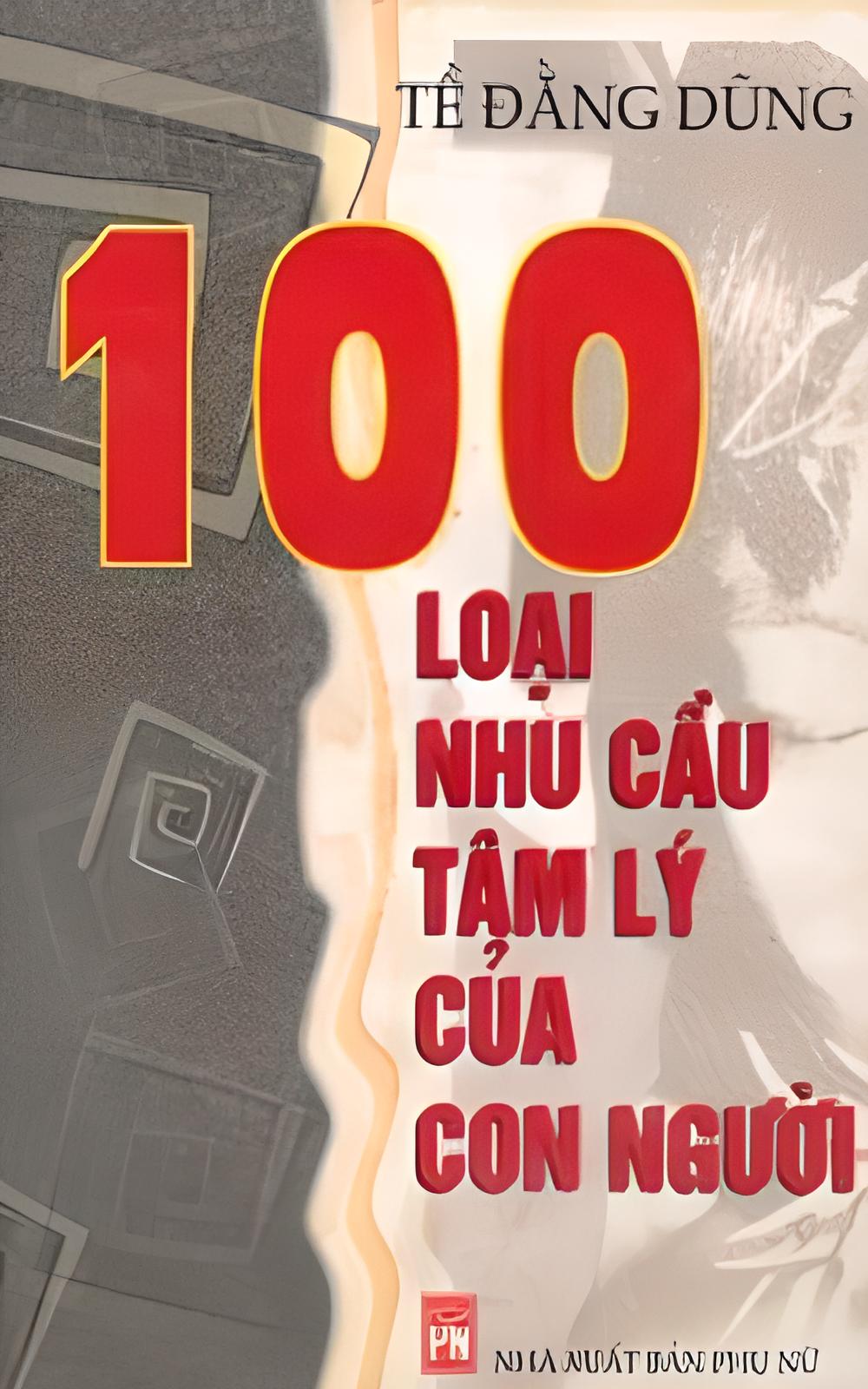 100 LOẠI NHU CẦU TÂM LÝ CỦA CON NGƯỜI