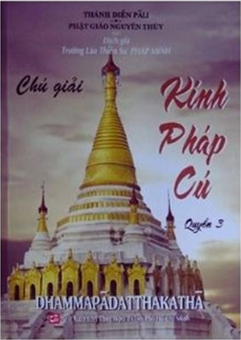 Chú giải Kinh Pháp Cú (quyển 3)
