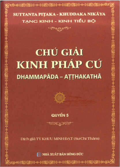 Chú giải Kinh Pháp Cú (quyển 5)