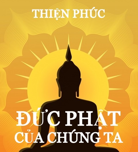 Đức Phật của chúng ta - Our Buddha