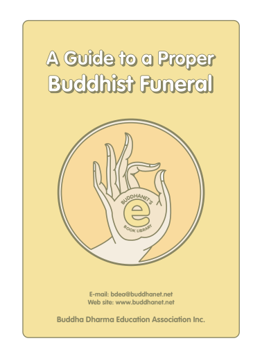 A GUIDE TO A PROPER BUDDHIST FUNERAL