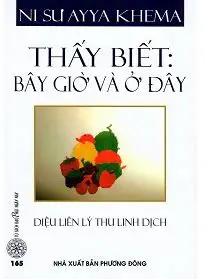 THẤY BIẾT BÂY GIỜ VÀ Ở ĐÂY
