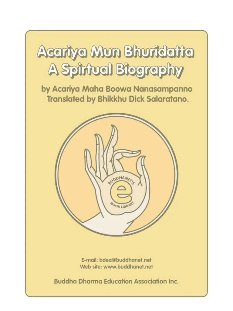 Acariya Mun Bhuridatta, A Spirtual Biography